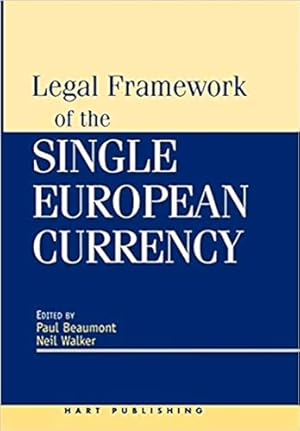 Bild des Verkufers fr Legal Framework of the Single European Currency zum Verkauf von WeBuyBooks