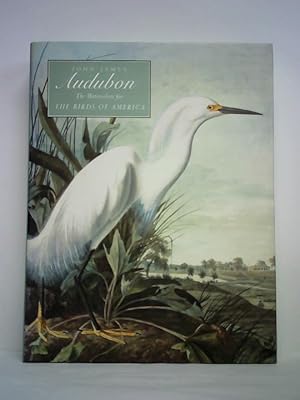 John James Audubon - The Watercolors for the Birds of America