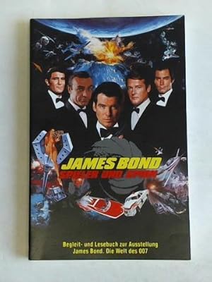 Bild des Verkufers fr James Bond. Spieler und Spion. Begleitbuch zur Ausstellung James Bond. Die Welt des 007 zum Verkauf von Celler Versandantiquariat