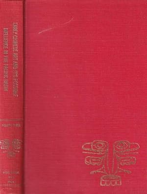 Seller image for EARLY CHINESE ART AND ITS POSSIBLE INFLUENCE IN THE PACIFIC BASIN - Volume Three: Oceania and the Americas for sale by Jean-Louis Boglio Maritime Books