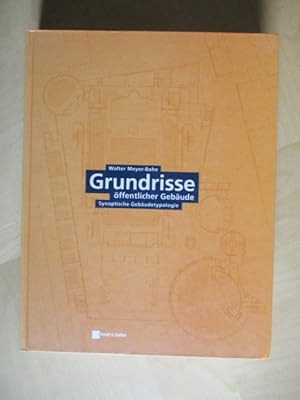 Grundrisse öffentlicher Gebäude Synoptische Gebäudetypologie