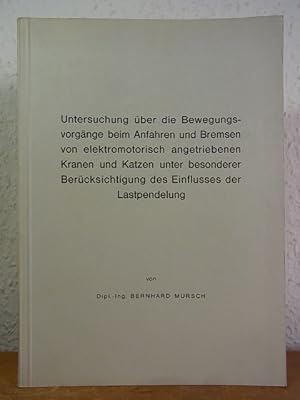 Untersuchung über die Bewegungsvorgänge beim Anfahren und Bremsen von elektromotorisch angetriebe...