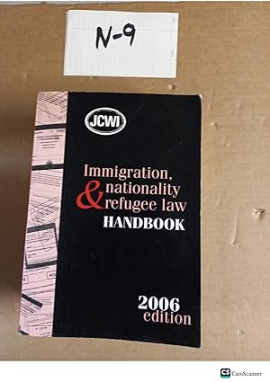 Seller image for Immigration And Nationality Refugee Law Handbook 2006 Ed for sale by UK LAW BOOK SELLERS LTD