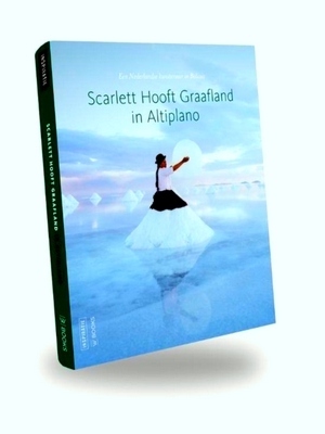 Imagen del vendedor de Scarlett Hooft Graafland in Altiplano. Een Nederlandse kunstenaar in Bolivia a la venta por Collectors' Bookstore