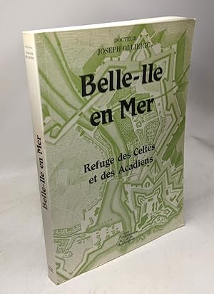 Belle-Île-en Mer - refuge des Celtes et des Acadiens