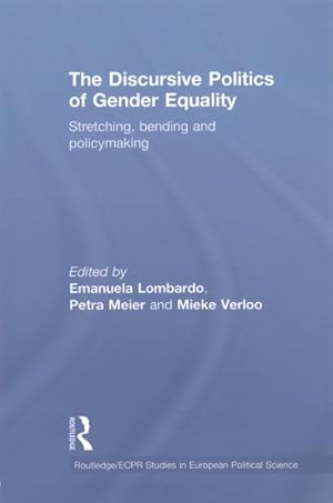 Seller image for Discursive Politics of Gender Equality : Stretching, bending and Pplicymaking for sale by GreatBookPrices