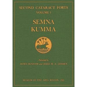 Semna Kumma - Second Cataract Forts Volume 1 Excavated by George Andrew Reisner