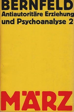 Bild des Verkufers fr Antiautoritre Erziehung und Psychoanalyse; Teil: Band 2. zum Verkauf von Schrmann und Kiewning GbR