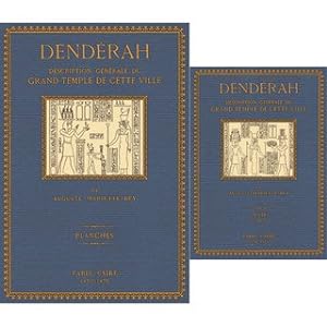 Dendérah - Description générale du grand temple de cette ville - Texte et Planches Volume 1: Text...
