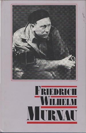 Friedrich Wilhelm Murnau. Fred Gehler ; Ullrich Kasten