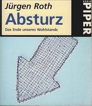 Absturz : das Ende unseres Wohlstands. Piper ; 2617