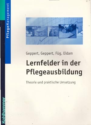 Lernfelder in der Pflegeausbildung: Theorie und praktische Umsetzung