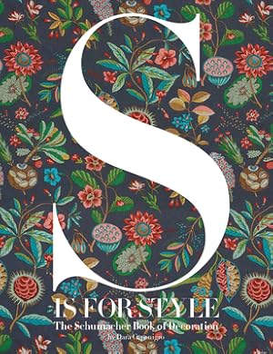 Immagine del venditore per S Is for Style: The Schumacher Book of Decoration (Hardback or Cased Book) venduto da BargainBookStores