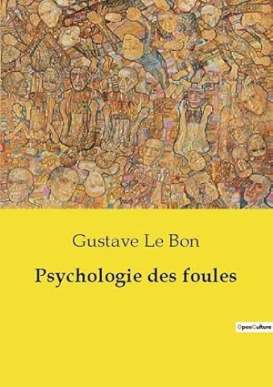 Image du vendeur pour Psychologie des foules mis en vente par Smartbuy