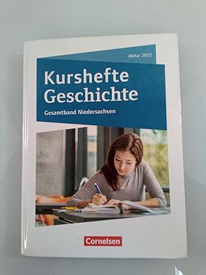 Kurshefte Geschichte. Gesamtband Niedersachsen Abitur Niedersachsen 2022 - Kompendium - Schulbuch