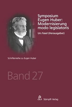 Bild des Verkufers fr Symposium Eugen Huber: Modernisierung modo legislatoris zum Verkauf von AHA-BUCH GmbH