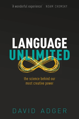 Seller image for Language Unlimited: The Science Behind Our Most Creative Power (Hardback or Cased Book) for sale by BargainBookStores