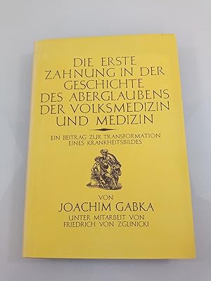 Bild des Verkufers fr Die erste Zahnung in der Geschichte des Aberglaubens der Volksmedizin und Medizin zum Verkauf von SIGA eG