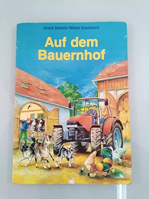 Seller image for Auf dem Bauernhof Gisela Stottele/Milada Krautmann for sale by SIGA eG
