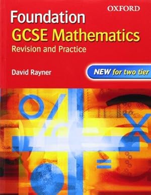 Imagen del vendedor de GCSE Mathematics: Revision and Practice: Foundation: Students' Book a la venta por WeBuyBooks