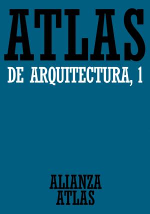 Imagen del vendedor de ATLAS DE ARQUITECTURA. 1. GENERALIDADES. DE MESOPOTAMIA A BIZANCIO a la venta por Libro Inmortal - Libros&Co. Librera Low Cost