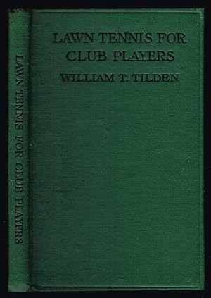 Seller image for Lawn Tennis for Club Players for sale by Nighttown Books
