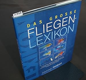 Bild des Verkufers fr Das groe Fliegenlexikon. zum Verkauf von Antiquariat Hubertus von Somogyi-Erddy