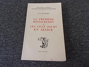 Seller image for LA PREMIERE RESTAURATION ET LES CENT JOURS EN ALSACE for sale by occasion de lire