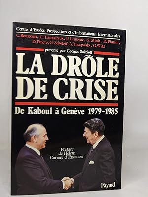 Bild des Verkufers fr La drole de crise / de kaboul a Genve 1979-1985 zum Verkauf von crealivres