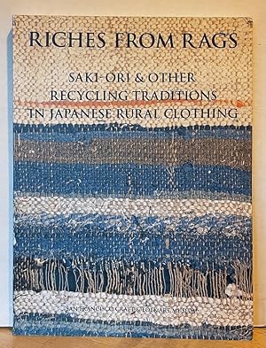 Riches from Rags: Saki-Ori & Other Recycling Traditions in Japanese Rural Clothing