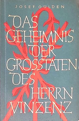 Seller image for Das Geheimnis der Grosstaten des Herrn Vinzenz : Kardinal Brulle u. Vinzenz von Paul. Katholische Lebensbilder for sale by books4less (Versandantiquariat Petra Gros GmbH & Co. KG)