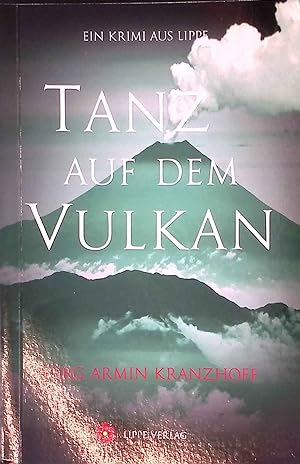 Seller image for Tanz auf dem Vulkan : ein Krimi aus Lippe. Wolfsspuren ; Band 2 for sale by books4less (Versandantiquariat Petra Gros GmbH & Co. KG)