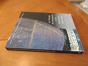 II Vetro Di Murano Alle Biennali 1895-1972 (Italian Edition)