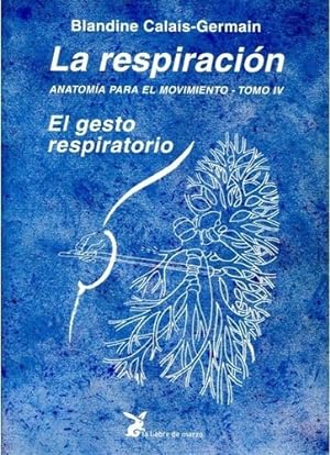 Imagen del vendedor de La Respiracion - Anatomia Para El Movimiento Tomo Iv a la venta por Juanpebooks