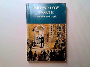 Seller image for Brownlow North: His Life and Work for sale by Goldstone Rare Books