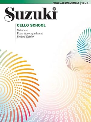 Imagen del vendedor de Suzuki Cello School Piano Acc., Vol. 4: Revised a la venta por WeBuyBooks