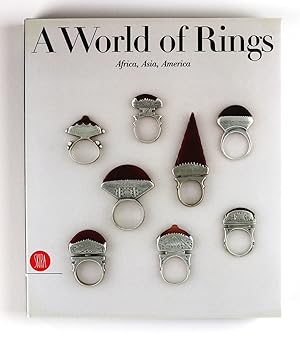 A World of Rings Africa, Asia, America