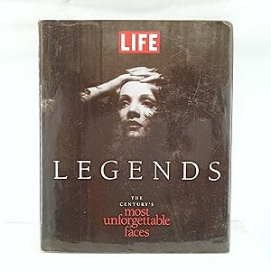 Seller image for Legends: The Centurys Most Unforgettable Faces (Life) for sale by Cat On The Shelf