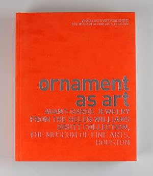 Ornament As Art Avant-Garde Jewelry from the Helen Williams Drutt Collection The Museum of Fine A...