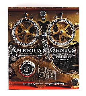 American Genius Nineteenth-Century Bank Locks and Time Locks