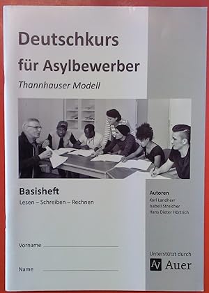 Bild des Verkufers fr Deutschkurs fr Asylbewerber, Tannhauser Modell Basisheft, Lesen Schreiben Rechnen zum Verkauf von biblion2