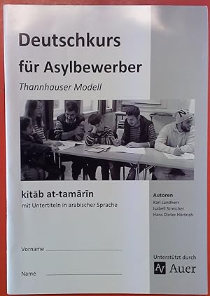 Bild des Verkufers fr Deutschkurs fr Asylbewerber, Tannhauser Modell kitab at-tamarin mit Untertiteln in arabischer Sprache zum Verkauf von biblion2