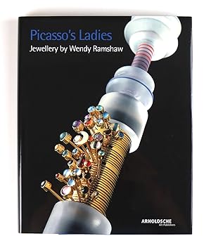 Picasso's Ladies Jewellery by Wendy Ramshaw Victoria and Albert Museum London 8 September 1998 - ...