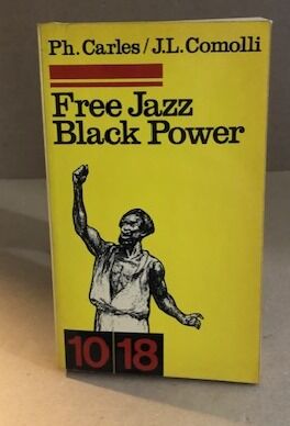Image du vendeur pour Free jazz black power mis en vente par librairie philippe arnaiz