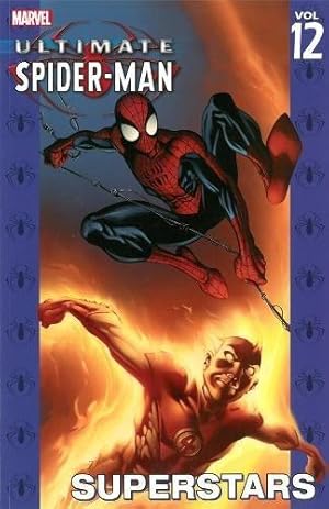 Seller image for Ultimate Spider-Man Volume 12: Superstars for sale by WeBuyBooks