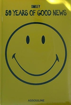 Imagen del vendedor de Smiley: 50 Years of Good News a la venta por Miliardi di Parole