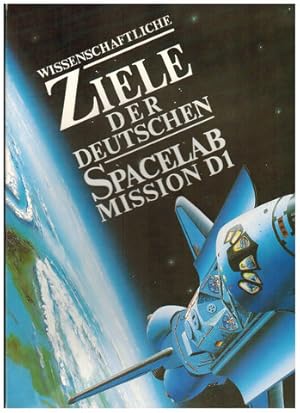 Wissenschaftliche Ziele der deutschen Spacelab Mission D1.