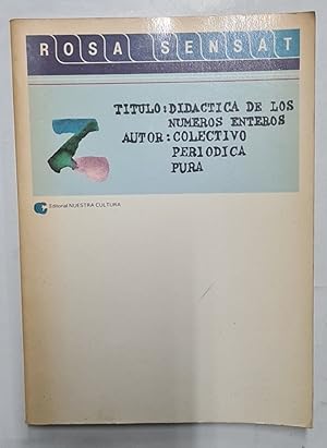Imagen del vendedor de TITULO: DIDACTICA DE LOS NUMEROS ENTEROS COLECTIVO PERIODICA PURA a la venta por Libros Tobal