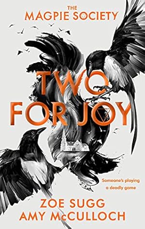 Immagine del venditore per The Magpie Society: Two for Joy: Zoe Sugg (The Magpie Society, 2) venduto da WeBuyBooks 2