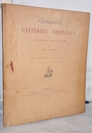 Seller image for Catalogue des cylindres orientaux de la collection Louis Cugnin for sale by Librairie Albert-Etienne